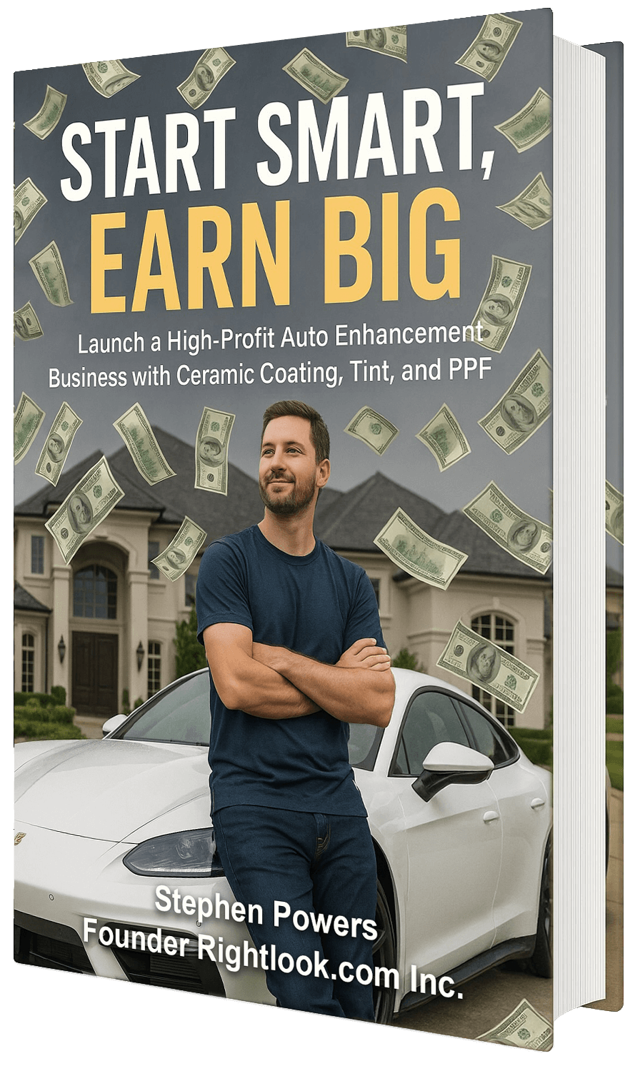 Start Smart, Earn Big book by Stephen Powers founder Rightlook.com, Inc.